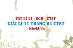 Giải Vật lí 11 trang 63 Chân trời Sáng tạo